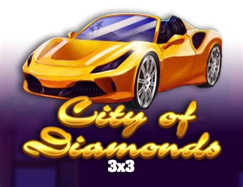 City Of Diamonds 3x3 Review 2024